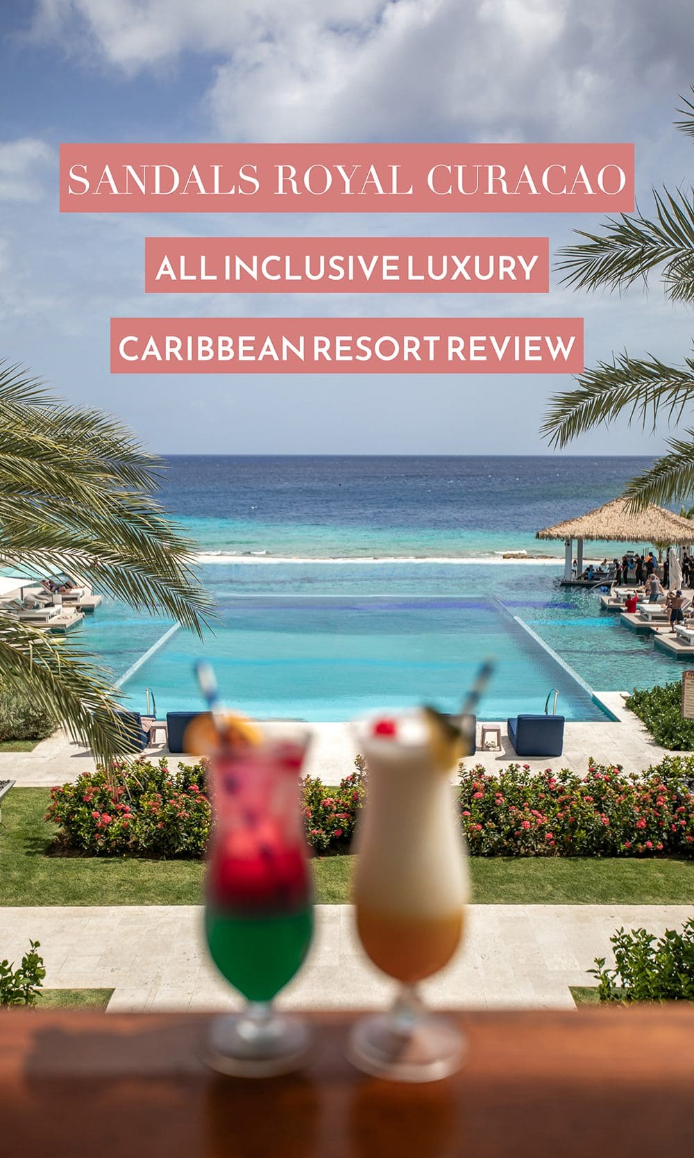 Sandals Royal Curacao Review All Inclusive Luxury Caribbean Resort